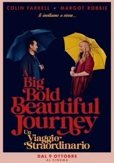 A BIG BOLD BEAUTIFUL JOURNEY - UN VIAGGIO STRAORDINARIO